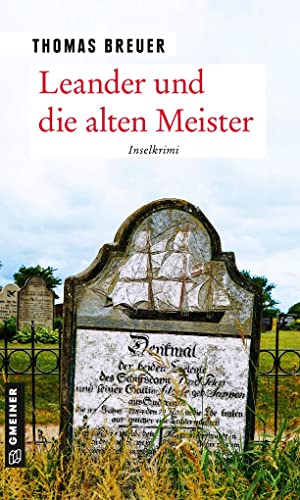 Leander und die alten Meister: Inselkrimi (Kommissar Leander) von Gmeiner Verlag